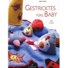 (72220) Gestricktes fürs Baby: 40 Modelle(µ¶ÀϾîÆÇ ¼¼úÇü) »óǰ¼¶³×ÀÏ